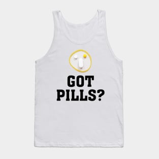 GOT PILLS (funny face) 2 Tank Top